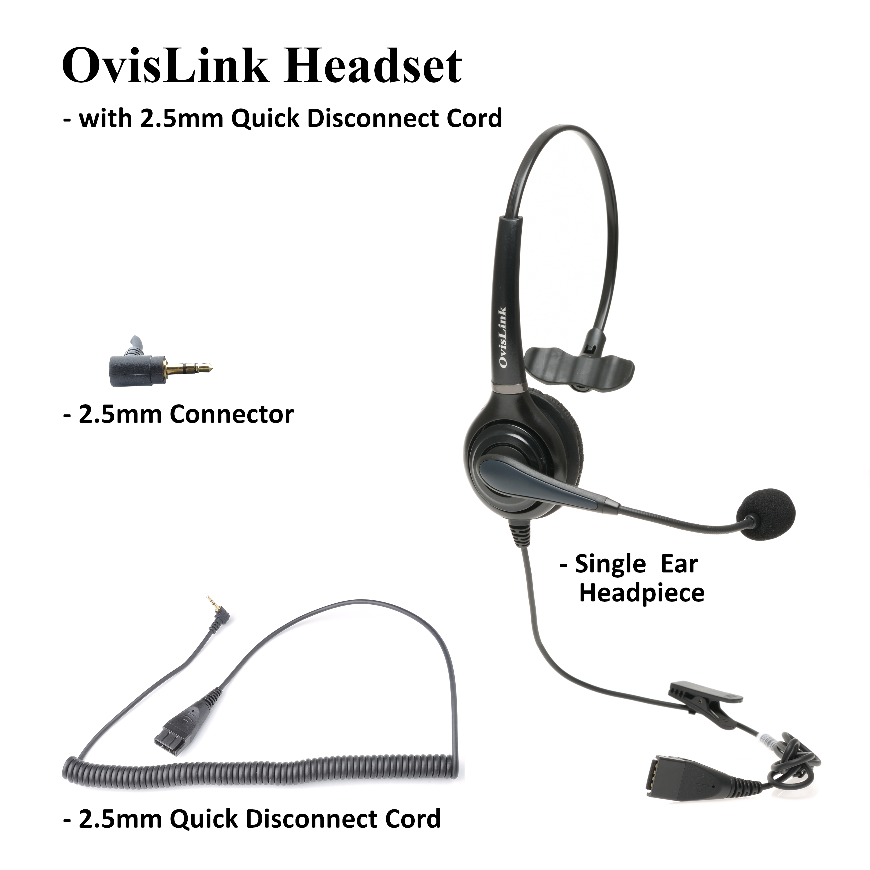 OvisLink Single Ear Headset with 2.5mm Quick Disconnct Cord